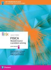 FISICA MODELLI TEORICI E PROBLEM SOLVING - VOLUME A. GRANDEZZE …
