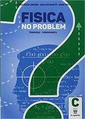 FISICA NO PROBLEM C. TERMOLIGIA, TERMODINAMICA
