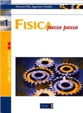 FISICA PASSO PASSO - VOL. 1