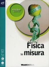 FISICA SU MISURA CON OPENBOOK. VOLUME + OPENBOOK