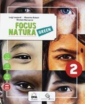 FOCUS NATURA GREEN. EDIZ. CURRICOLARE. CON E-BOOK. CON ESPANSIONE ONLINE. …