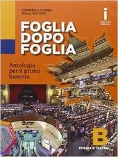 FOGLIA DOPO FOGLIA. B . POESIA E TEATRO +DVD