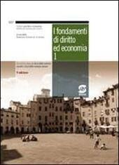 FONDAMENTI DI DIRITTO ED ECONOMIA - VOL. 1 - 5ED.