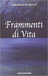 FRAMMENTI DI VITA