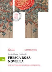 FRESCA ROSA NOVELLA VOL. 3A DAL NATURALISMO AL PRIMO NOVECENTO