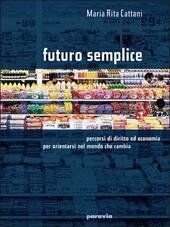 FUTURO SEMPLICE - VOL. U + CODICE CIVILE E DINTORNI