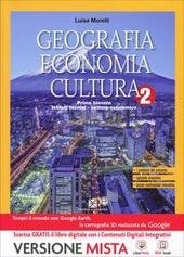 GEOGRAFIA ECONOMIA CULTURA. VOL. 2 I BIENNIO