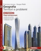 GEOGRAFIA TERRITORI E PROBLEMI VOL. 2 2ED MULTIMEDIALE (LDM). PAESI …