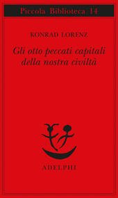 GLI OTTO PECCATI CAPITALI DELLA NOSTRA CIVILTA'