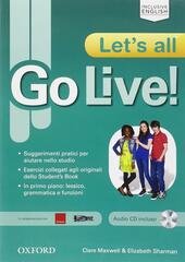 GO LIVE. LET'S ALL. VOL. 1-2-3. PER LA SCUOLA MEDIA