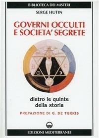 GOVERNI OCCULTI E SOCIETÀ SEGRETE