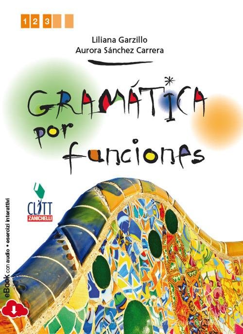 GRAMÁTICA POR FUNCIONES. PER LE SCUOLE SUPERIORI. CON E-BOOK | Immagine Gallery 2