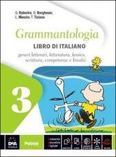 GRAMMANTOLOGIA - LIBRO DI ITALIANO 3 + EBOOK.