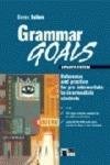 GRAMMAR GOALS. REFERENCE AND PRACTICE FOR INTERMEDIATE STUDENTS. PER LE … | Immagine principale