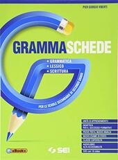 GRAMMASCHEDE. CON LESSICO E SCHEMI E TABELLE. PER LE SCUOLE … | Immagine principale