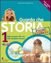 GUARDA CHE STORIA. EDIZ. BLU. PER IL BIENNIO DELLE SCUOLE … | Immagine Gallery 3