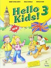 HELLO KIDS! CORSO DI INGLESE. CON WORKBOOK. PER LA 3™ …