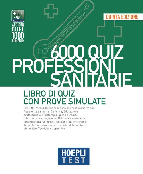HOEPLI TEST. 6000 QUIZ. PROFESSIONI SANITARIE. LIBRO DI QUIZ CON … | Immagine principale