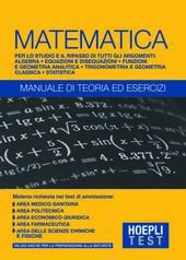 HOEPLI TEST. MATEMATICA. MANUALE DI TEORIA ED ESERCIZI