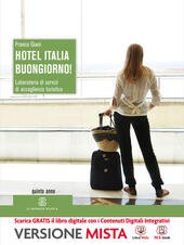 HOTEL ITALIA, BUONGIORNO! 2Â° BIENNIO E 5Â° ANNO. VOLUME PER …