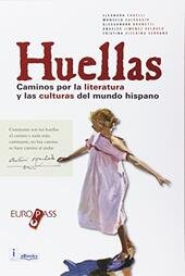HUELLAS + CDROM. CAMINOS POR LA LITERATURA Y LAS CULTURAS …