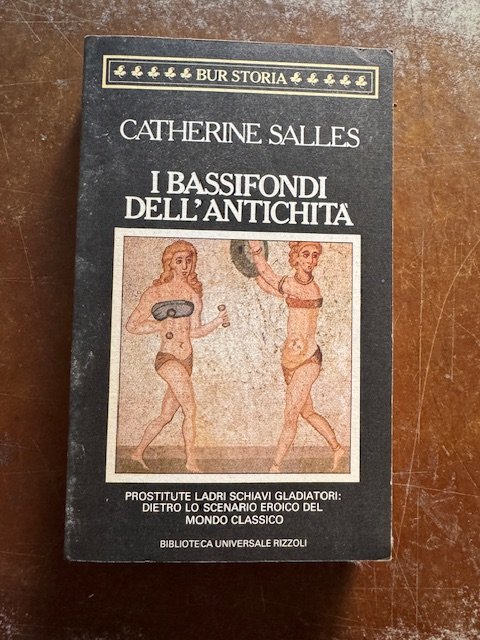 I BASSIFONDI DELL'ANTICHITÀ