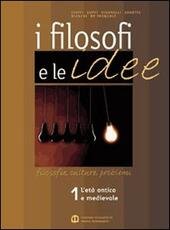 I FILOSOFI E LE IDEE - VOL. 1