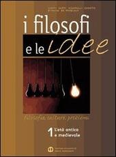 I FILOSOFI E LE IDEE - VOL. 3A+3B