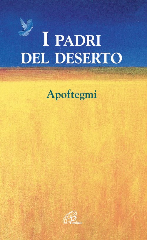 I PADRI DEL DESERTO. APOFTEGMI | Immagine principale