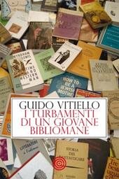 I TURBAMENTI DI UN GIOVANE BIBLIOMANE | Immagine Gallery 2