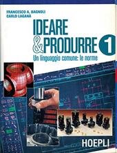 IDEARE & PRODURRE - VOL. 1 + CD ROM