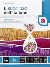 BUON USO DELL'ITALIANO. VOL. A-B. PER LE SCUOLE SUPERIORI. CON …