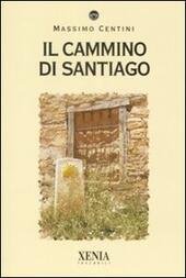 IL CAMMINO DI SANTIAGO