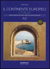IL CONTINENTE EUROPEO - VOL. A2 - ED. 2009