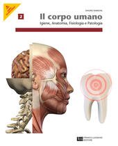 IL CORPO UMANO VOL. 2 - (LM LIBRO MISTO). PER …