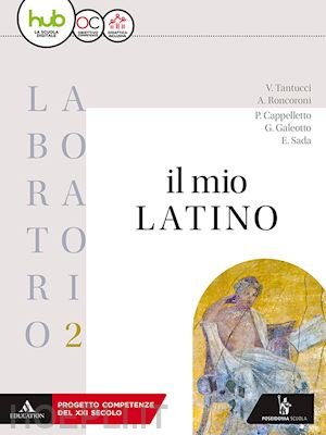 IL MIO LATINO. LABORATORIO. PER I LICEI E GLI IST. … | Immagine Gallery 2