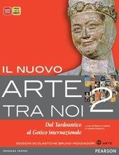 IL NUOVO ARTE TRA NOI VOL. 2. DAL TARDOANTICO AL … | Immagine Gallery 2