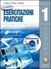 IL NUOVO ESERCITAZIONI PRATICHE - VOL. 1 + CD ROM | Immagine principale
