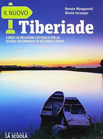 IL NUOVO TIBERIADE. LE GRANDI RELIGIONI. PER LE SCUOLE SUPERIORI. … | Immagine Gallery 3