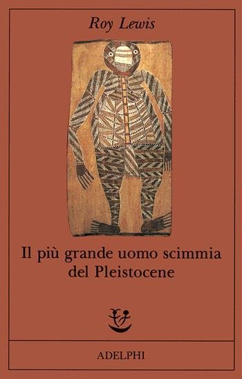 IL PIÙ GRANDE UOMO SCIMMIA DEL PLEISTOCENE