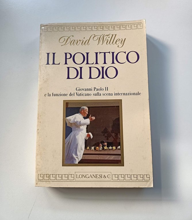 IL POLITICO DI DIO. Giovanni Paolo II e la funzione …