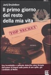 IL PRIMO GIORNO DEL RESTO DELLA MIA VITA