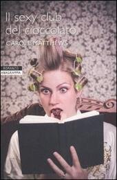 IL SEXI CLUB DEL CIOCCOLATO