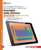 IMMAGINI DELLA CHIMICA. EDIZIONE ARANCIONE MULTIMEDIALE (LDM). SECONDA EDIZIONE DI …