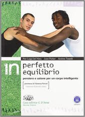 IN PERFETTO EQUILIBRIO. PENSIERO E AZIONE PER UN CORPO INTELLIGENTE. …