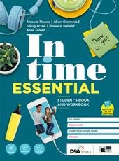 IN TIME. ESSENTIAL. STUDENT'S BOOK E WORKBOOK. CON GRAMMAR FOR …
