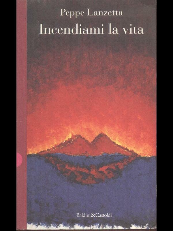 INCENDIAMI LA VITA | Immagine principale