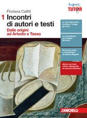 INCONTRI DI AUTORI E TESTI - VOLUME 1 DALLE ORIGINI …
