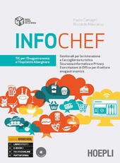 INFOCHEF. TIC PER L'ENOGASTRONOMIA E L'OSPITALITÃ€ ALBERGHIERA