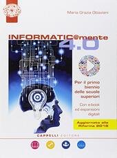 INFORMATIC@MENTE 4.0. PER IL BIENNIO DELLE SCUOLE SUPERIORI. CON EBOOK. …